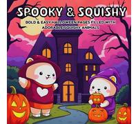 Spooky & Squishy: Bold and Easy Halloween Coloring Book with Cute Animals in Costumes for All Ages