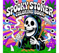 Spooky Stoner Coloring Book: Creepy and Cute Designs for Relaxation and Fun