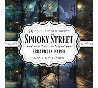Spooky Street Scrapbook Paper: 20 Double Sided Craft Paper Sheets | 5 Gothic Scenes for Collage, Crafting Projects, Origami, & More | Premium Color, 8.5" x 8.5"