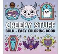 Spooky Stuff Coloring Book: Bold and Easy Stress Relief Spooky Design for Adults and Teens (Bold & Easy Coloring)