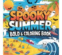 Spooky Summer: Bold & Coloring Book