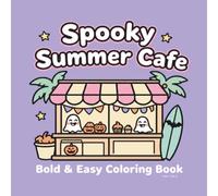 Spooky Summer Café Bold & Easy Coloring Book