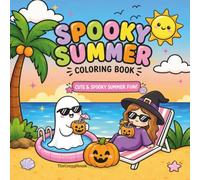Spooky Summer Coloring Book: Cute & Cozy Summer Halloween Coloring Book