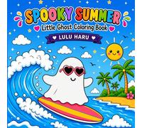 SPOOKY SUMMER: LITTLE GHOST COLORING BOOK (Spooky Cute Coloring Books)