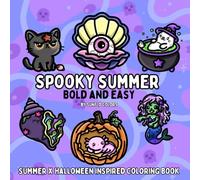 Spooky Summer: Summer & Halloween Inspired Coloring Book for Adults or Kids (Bold and Easy Coloring Books)