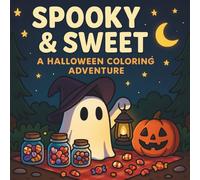 Spooky & Sweet: A Halloween coloring book filled with cute ghosts, pumpkins, magical scenes, and cozy autumn fun for kids, teens, and adults
