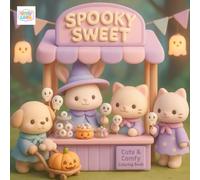 Spooky Sweet Coloring Book: Adorable Animal Friends Enjoying Halloween Treats, Ghost Parties, and Cozy Nights