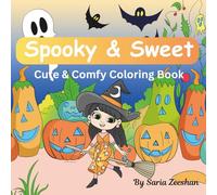 Spooky & Sweet: Cute & Comfy Coloring Book