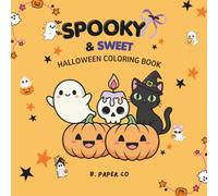 Spooky & Sweet Halloween Coloring book: Cute, Easy & Fun Halloween Coloring Pages for kids