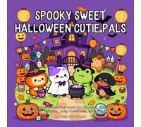 Spooky Sweet Halloween Cutie Pals: A Cute Kawaii Coloring Book for Adults & Kids with Adorable Chibi Animals, Cozy Costumes, and Friendly Frights
