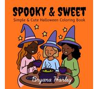 Spooky & Sweet: Simple & Cute Halloween Coloring Book