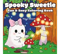 Spooky Sweetie: Cozy and Cute Halloween Coloring Fun with Ghosts, Witches, and Pumpkins for Kids and Families