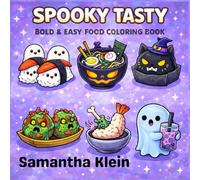Spooky Tasty Bold & Easy Food Coloring Book for Kids and Adults: 40 Cute Drinks, Snacks & Treats to Color and Relax