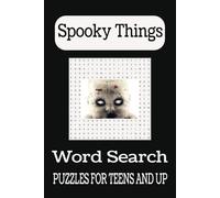 Spooky Things: Spooky Things Word Search Puzzle Book. Word Searches with Easy to Read Print about Graveyards, Haunted Houses, and more | 6x9 inches, ... puzzles... Gift for Vacations and Free Time