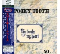 Spooky Tooth - You Broke My Heart So I Busted