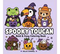 Spooky Toucan: A Bold & Easy Coloring Book for Kids & Adults: Cute Kawaii Halloween Designs for Stress Relief (Spooky Animal Halloween Coloring Series)