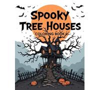 Spooky Tree Houses: Coloring Book