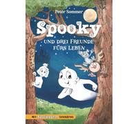 Spooky und drei Freunde fürs Leben Band 2: Spannendes Rätsel Lesebuch für Kinder ab 6 Jahren - Fantasybuch für Kinder. Leselernbuch mit Rätseln. (Spooky Das Kleine Gespenst)