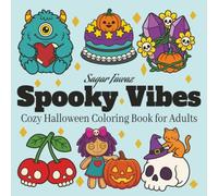 Spooky Vibes Coloring Book: Cozy Halloween Coloring Book for Adults, Teens, and Seniors Bold and Easy Simple Coloring Designs for Relaxation