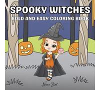 Spooky Witches: A Bold and Easy Halloween Coloring Book for Adults and Kids - 30 Single-Sided 8.5x8.5 Pages of Witchy, Magical, and Spooky Fun