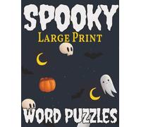 Spooky Word Puzzle Book: Over 55 Variety Puzzles | Perfect for Haloween