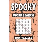 Spooky Word Search: 100 Pages of Haunted Scary Puzzles, Word Scramble, Word Find, and Vocabulary Activities for Kids, Adults, and Seniors
