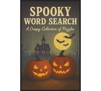 Spooky Word Search: A Creepy Collection of Puzzles - Haunted Word Searches for Adults and Teens