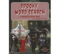 Spooky Word Search: A Haunted Word Hunt with Creepy Coloring Images | 50 Brain Engaging & Fun Halloween Themed Puzzles | 8.5×11 inches, 117 pages...Gift for Horror Loving Teens or Adults