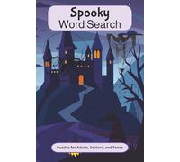 Spooky Word Search Puzzle Book: Word Searches with Easy to Read Print about Spooky, Ghosts, Haunted and more | 6x9 inches, 110 pages | 50+ Puzzles...Gift for Vacations, Holidays and Leisure Time!