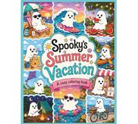 Spooky's Summer Vacation: A Cozy Coloring Book (Meet Spooky)