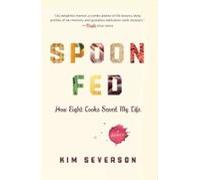 Spoon Fed (ebook)