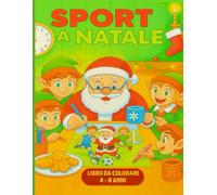 SPORT A NATALE - LIBRO da COLORARE 4-8 Anni