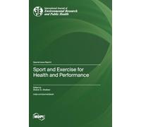 Sport and Exercise for Health and Performance