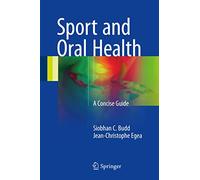 Sport and Oral Health: A Concise Guide