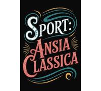 Sport: Ansia Classica: Agenda settimanale divertente | Planner con frasi divertenti per organizzarti senza stress | Idea regalo