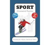 Sport Crossword Puzzles: Crossword Puzzles with Easy to Read Print about Sport, Exercise, Sport Games and More | 6x9 inches, 120 pages | 50+ Puzzles … Gift for Vacations, Holidays and Relaxation