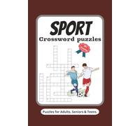 Sport Crossword Puzzles: Crossword Puzzles with Easy to Read Print about Sports, Football , Basketball and More / 6x9 inches , 120 pages / 50+ Puzzles...For Vacations , Holidays and Relaxation.
