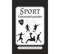 Sport Crossword Puzzles: Crossword Puzzles with Easy to Read Print about Sports, Football , Basketball and More / 6x9 inches , 120 pages / 50+ Puzzles... Gift for Vacations , Holidays and Relaxation.