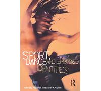 Sport, Dance and Embodied Identities