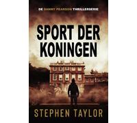 Sport der Koningen: Dutch Translation of Sport Of Kings: 5 (De Danny Pearson Thrillerserie)