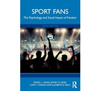 Sport Fans: The Psychology and Social Impact of Fandom