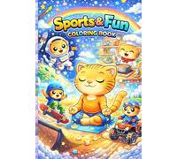 Sport & Fun Coloring Book For Kids: Cute Cat Adventures with Sports, Games, and Fun Activities for Kids Ages 4-8