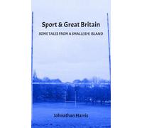 Sport & Great Britain: Some tales from a small(ish) island