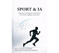 SPORT & IA: Capteurs, statistiques et décisions : La victoire expliquée autrement