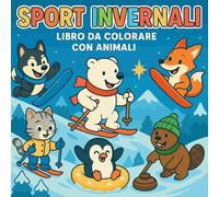 Sport Invernali - Libro da colorare con animali