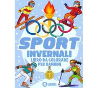 Sport Invernali - Libro da Colorare per Bambini: Album con 30 Grandi Disegni in Formato A4 con gli Sport dei Giochi Olimpici come Sci, Hockey, ... Ideale per le Olimpiadi Invernali