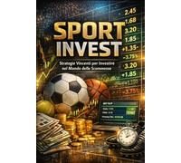 Sport Invest: Strategie vincenti per investire nel mondo delle scommesse