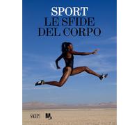Sport. Le sfide del corpo (Sagep cataloghi)