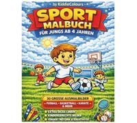 Sport Malbuch für Jungs ab 4 Jahren: 30 Große Ausmalbilder mit Fußball, Basketball & mehr