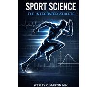 Sport Science: The Integrated Athlete